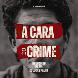 A Cara do Crime
