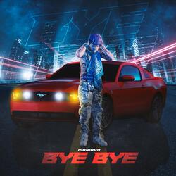 Bye Bye