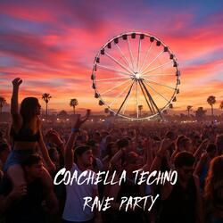 Coachella Techno Rave Party