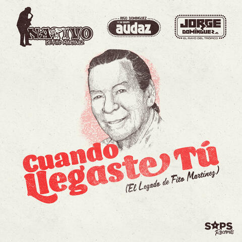 Cuando Llegaste Tú (El Legado de Fito Martínez)
