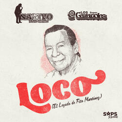 Loco (El Legado de Fito Martínez)