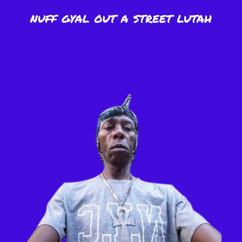Nuff Gyal out a Street