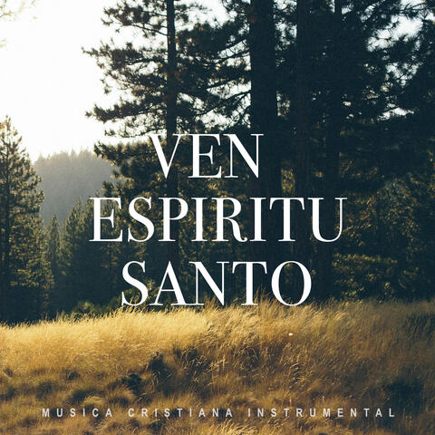 Ven Espíritu Santo