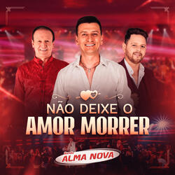 Não Deixe o Amor Morrer