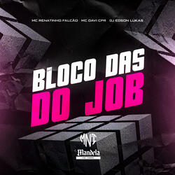Bloco das do Job (Slowed+Reverb)