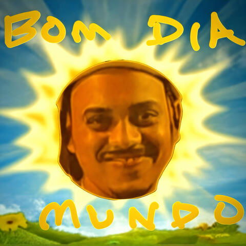 Bom Dia Mundo
