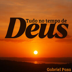 Tudo no Tempo de Deus