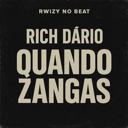 Rich Dario Quando Zangas