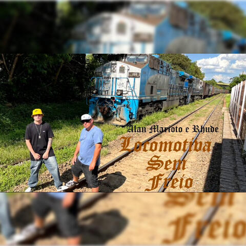 Locomotiva Sem Freio