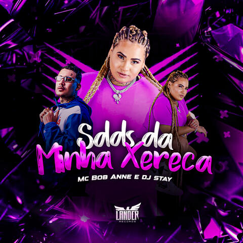 Sdds da Minha Xereca