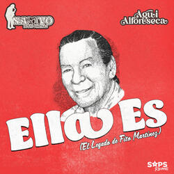 Ella Es (El Legado de Fito Martínez)