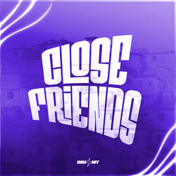 Close Friends