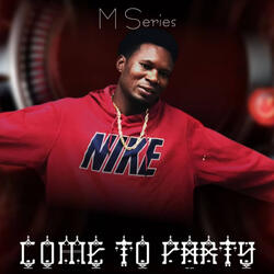 Come to Party