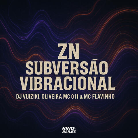 Zn Subversão Vibracional