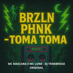 Brzln Phnk - Toma Toma