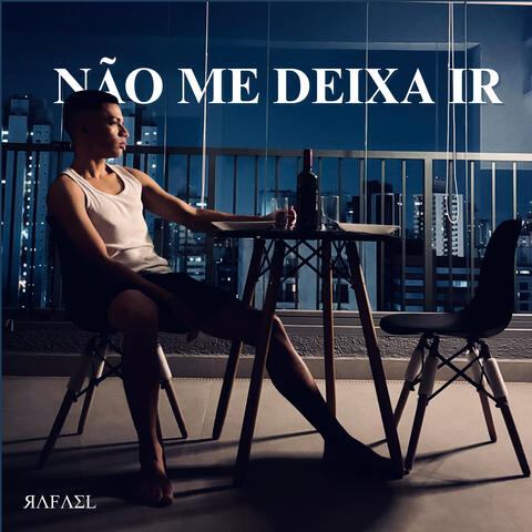 Não Me Deixa Ir
