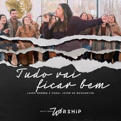 Tudo Vai Ficar Bem (Novo Tempo Worship)