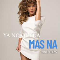 Ya No Queda Mas Na