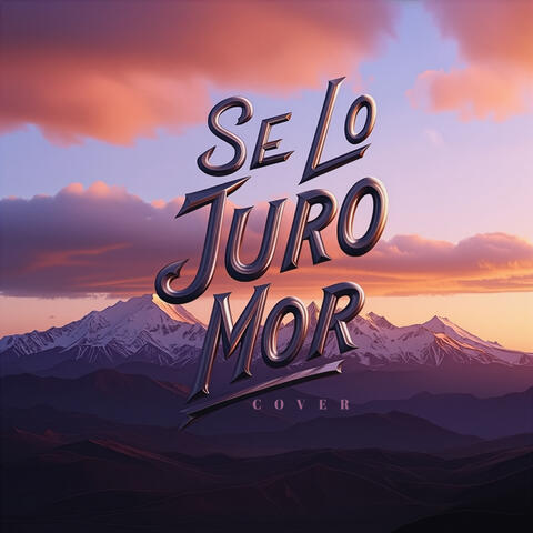 Se Lo Juro Mor