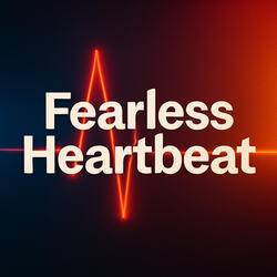 Fearless Heartbeat