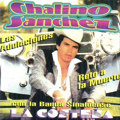 Con la Banda Sinaloense la Costeña , las Adulaciones, Reto a la Muerte
