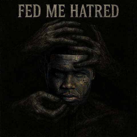 Fed Me Hatred
