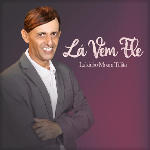 Lá Vem Ele