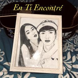 En Ti Encontré