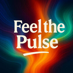 Feel the Pulse