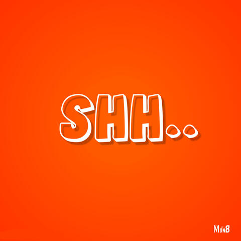 Shh..
