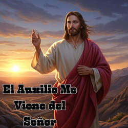 El Auxilio Me Viene del Señor