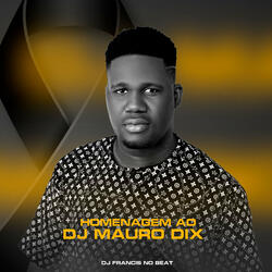 Homenagem ao Dj Mauro Dix