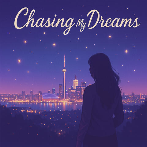Chasing My Dreams