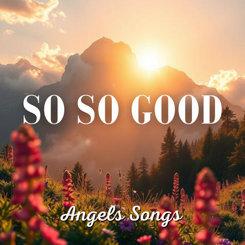 So so Good