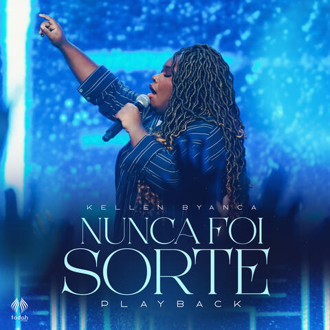 Nunca Foi Sorte