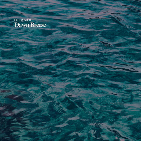 Dawn Breeze