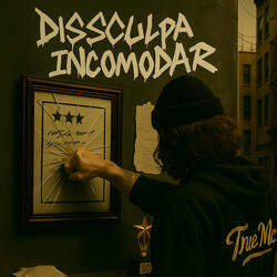 Dissculpa Incomodar