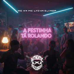 A Festinha Tá Rolando