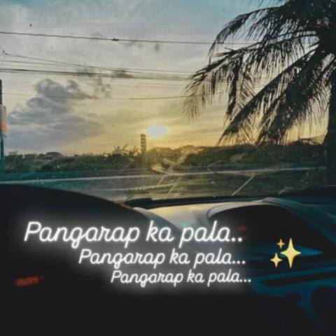 Pangarap Ka Pala