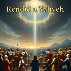 Rendid a Yahveh