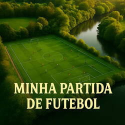 Minha Partida de Futebol