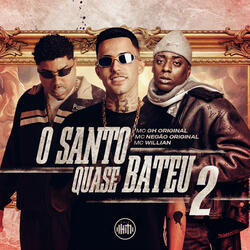 O Santo Quase Bateu 2