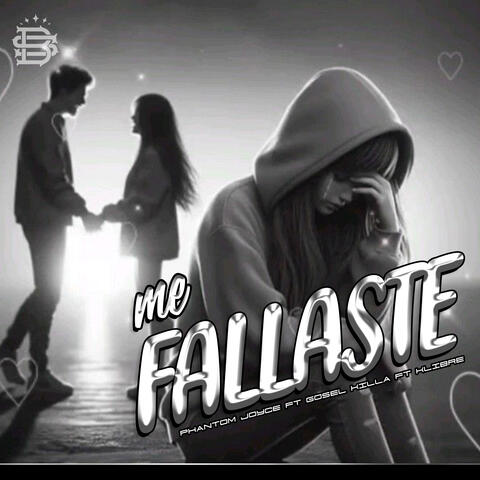 Me Fallaste