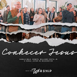 Conhecer Jesus (Novo Tempo Worship)