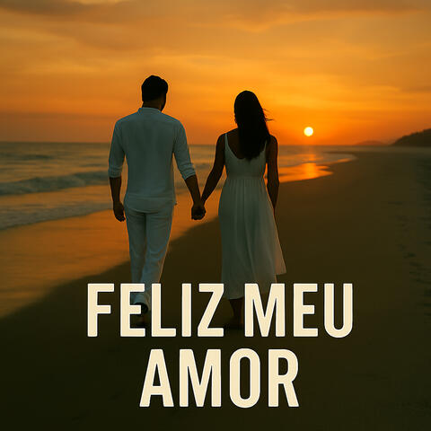 Feliz Meu Amor