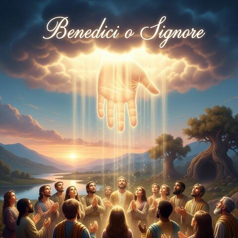 Benedici o Signore