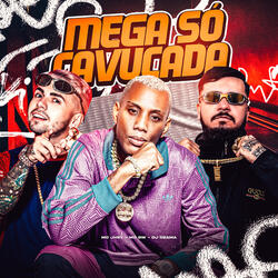 Mega Só Cavucada
