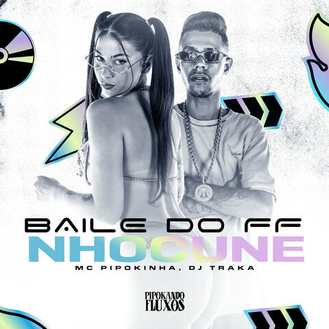 Baile do Ff Nhocune