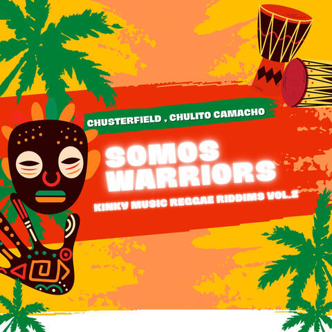 Kinky Music Reggae Riddims Vol. 2: Somos Warriors