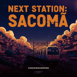 Next Station: Sacomã